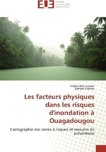 Produktbild Les facteurs physiques dans les risques d'inondation à Ouagadougou (Saïdou Bani Samari, Samuel Yonkeu, 2017)