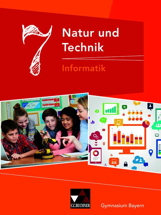 Image du produit Natur und Technik 7: Informatik Gymnasium Bayern (Allemand, Christian Fauser, Susanne Ehmann, Christian Black, Dieter Bergmann, 2019)