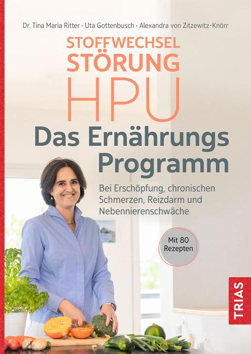 Produktbild Stoffwechselstörung HPU - Das Ernährungs-Programm (Deutsch, Tina Maria Ritter, Alexandra von Zitzewitz-Knörr, Uta Gottenbusch, 2023)