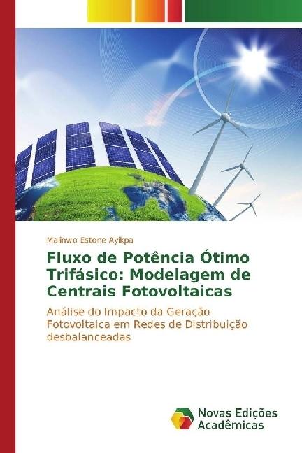 Produktbild Fluxo de Potência Ótimo Trifásico: Modelagem de Centrais Fotovoltaicas (Malinwo Estone Ayikpa, 2017)