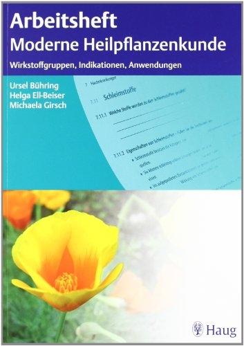 Produktbild Arbeitsheft moderne Heilpflanzenkunde (Deutsch, Helga Ell-Beiser, Ursel Bühring, Michaela Girsch, 2010)
