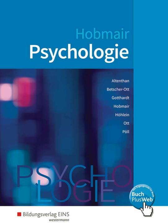 Actual product image Psychologie. Schülerband (German, Sylvia Betscher-Ott, Sophia Altenthan, Pure Cave, Hermann Hobmair, Wilfried Gotthardt, William Ott, Rosemary Goliath, 2017)