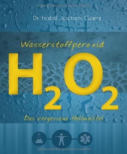 Produktbild Wasserstoffperoxid (Deutsch, Jochen Gartz, 2014)
