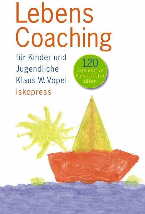 Produktbild Lebenscoaching für Kinder und Jugendliche (Deutsch, Klaus W. Vopel, 2016)