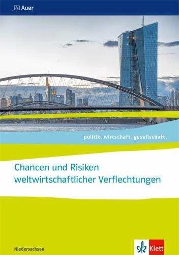Produktbild politik. wirtschaft. gesellschaft. Chancen und Risiken weltwirtschaftlicher Verflechtungen. ab (Deutsch, Beckeherm, Danel/Griemert, David/Fliesen, André(Dr.), 2023)
