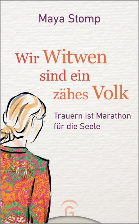 Wir Witwen sind ein zähes Volk (Deutsch, Maya Stomp, 2020)