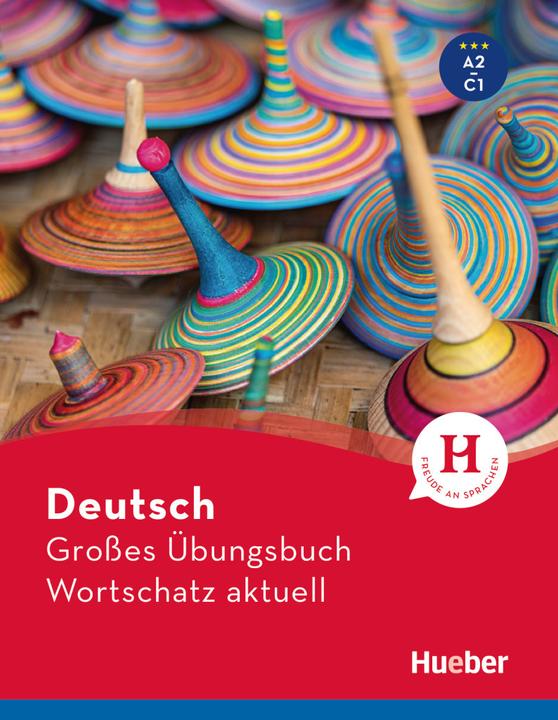 Actual product image Deutsch Grosses Übungsbuch Wortschatz aktuell A2-C1 (German, Marion Techmer, Lilli Marlen Brill, Collectif, 2023)