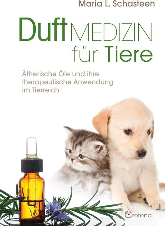 Produktbild Duftmedizin für Tiere (Deutsch, Maria L. Schasteen, 2023)
