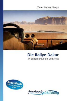 Produktbild FastBook Publishing Die Rallye Dakar (Deutsch, Timm Harvey, 2011)