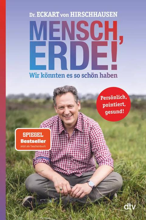 Produktbild Mensch, Erde! Wir könnten es so schön haben (Deutsch, Eckart von Hirschhausen, 2022)