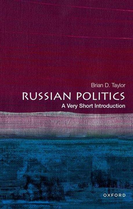 Produktbild Russian Politics: A Very Short Introduction (Englisch, Brian D. Taylor, 2025)