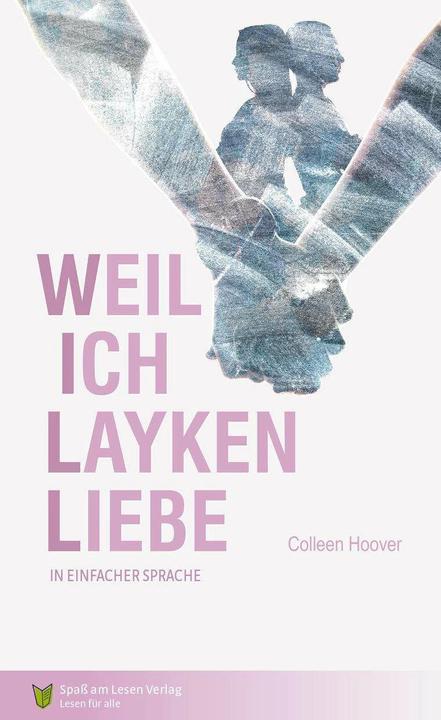 Actual product image Weil ich Layken liebe (German, COLLEEN HOOVER|Andreas Lindemann, Colleen Hoover., 2016)