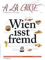 Produktbild Wien isst fremd (Deutsch, Edition A la Carte, 2011)
