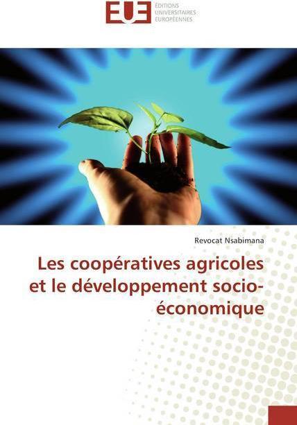 Produktbild Les coopératives agricoles et le développement socio-économique (Revocat Nsabimana, 2018)