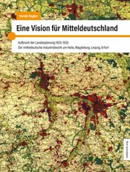Produktbild Eine Vision für Mitteldeutschland (Deutsch, Kegler, Harald, 2025)