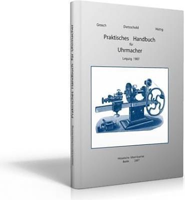 Produktbild Praktisches Handbuch für Uhrmacher (Deutsch)