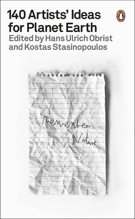 Produktbild 140 Artists' Ideas for Planet Earth (Englisch, Hans-Ulrich Obrist, Kostas Stasinopoulos, 2022)
