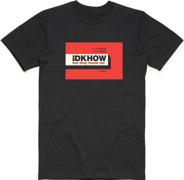 Actual product image IDKHOW But They Found Me (L)