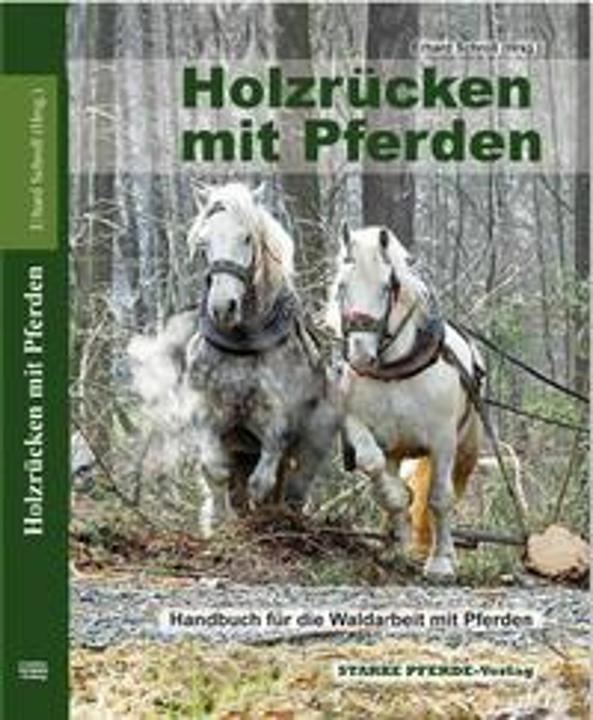 Produktbild Holzrücken mit Pferden (Deutsch, Erhard Schroll, 2024)
