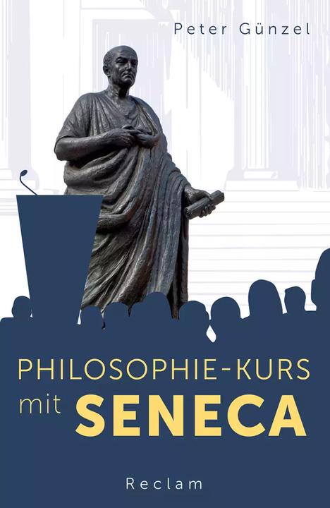 Produktbild Philosophie-Kurs mit Seneca (Deutsch, Peter Günzel, 2022)