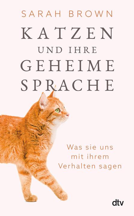 Produktbild Katzen und ihre geheime Sprache (Deutsch, Sarah Brown, 2024)