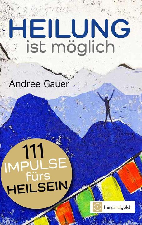 Produktbild Heilung ist möglich! (Deutsch, Andree Gauer, 2024)