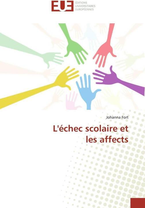 Image du produit L'échec scolaire et les affects (Allemand, Johanna Fort, 2015)
