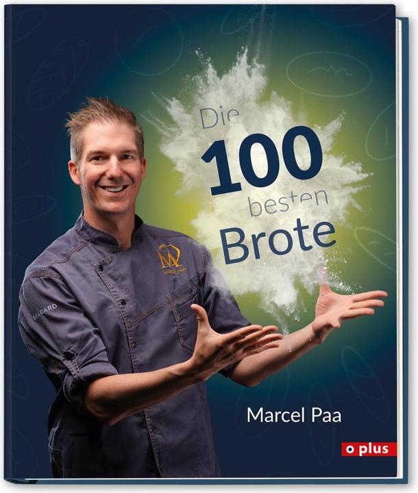Produktbild Die 100 besten Brote (Deutsch, Marcel Paa, 2022)