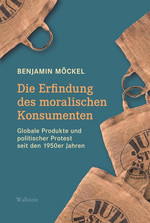 Actual product image Die Erfindung des moralischen Konsumenten (German, Benjamin Möckel, 2024)