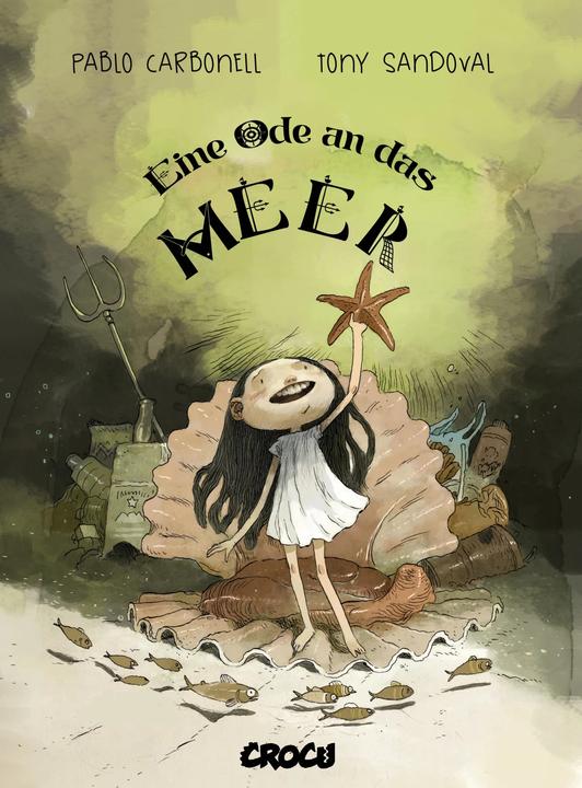 Actual product image Eine Ode an das Meer (German, Tony Sandoval, Pablo Carbonell, 2024)