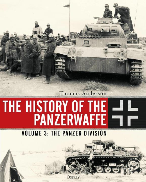 Produktbild The History of the Panzerwaffe. Vol.3 (Englisch, Thomas Anderson, 2019)