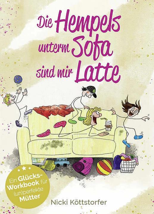 Produktbild Die Hempels unterm Sofa sind mir Latte (Deutsch, Nicki Köttstorfer, 2023)