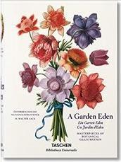 Un jardin d'Eden. Chefs-d'oeuvre de l'illustration botanique (Allemand, H. Walter Lack)