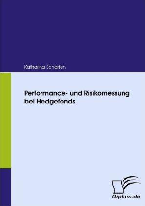 Actual product image Performance- und Risikomessung bei Hedgefonds (German, Katharina Scharfen, 2008)
