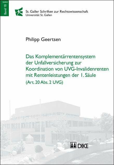 Produktbild DiKE Das Komplementärrentensystem der Unfallversicherung zur Koordination von UVG-Invalidenrenten mit (Deutsch, Philipp Geertsen, 2011)