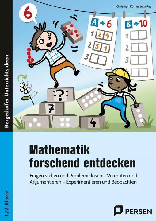Produktbild Mathematik forschend entdecken - 1./2. Klasse (Deutsch, Julia Rey, Christoph Körner, 2022)