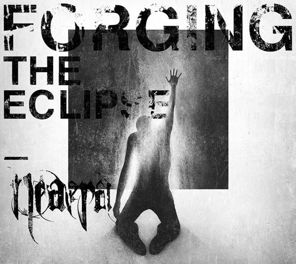 Produktbild Forging The Eclipse Reissue (Neaera, 2019)