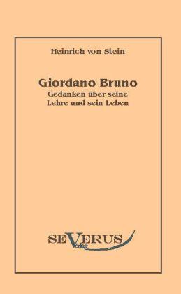 Produktbild Giordano Bruno (Heinrich von Stein, 2010)