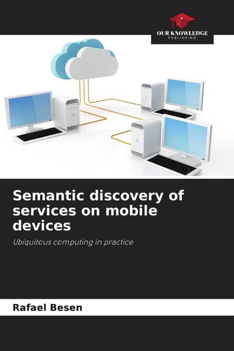 Produktbild Semantic discovery of services on mobile devices (Deutsch, Rafael Besen, 2023)