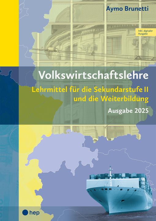 Produktbild Volkswirtschaftslehre (Print inkl. digitaler Ausgabe, Neuauflage 2025) (Deutsch, Aymo Brunetti, 2025)