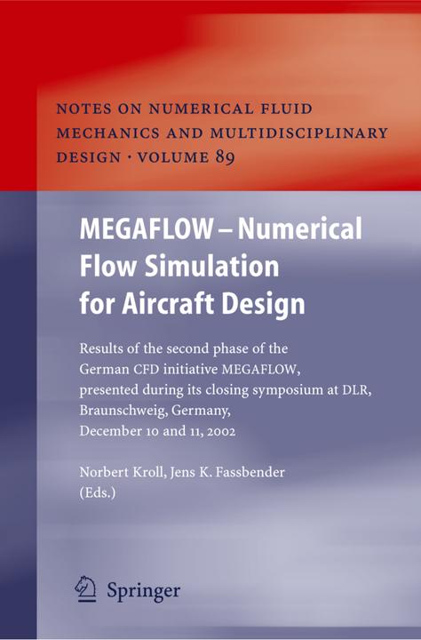 Energy Label MEGAFLOW - Numerical Flow Simulation for Aircraft Design (Norbert Kroll, Jens K. Fassbender, 2010)