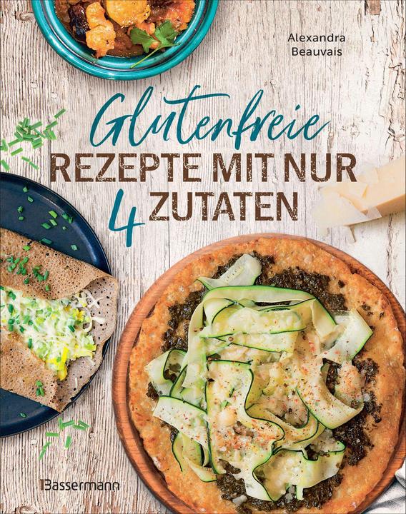 Image du produit Glutenfreie Rezepte mit nur 4 Zutaten (Allemand, Alexandra Beauvais, 2024)