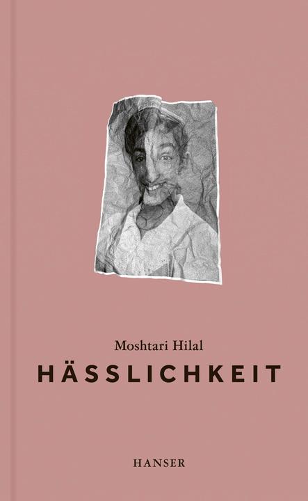Produktbild Hässlichkeit (Deutsch, Moshtari Hilal, 2023)