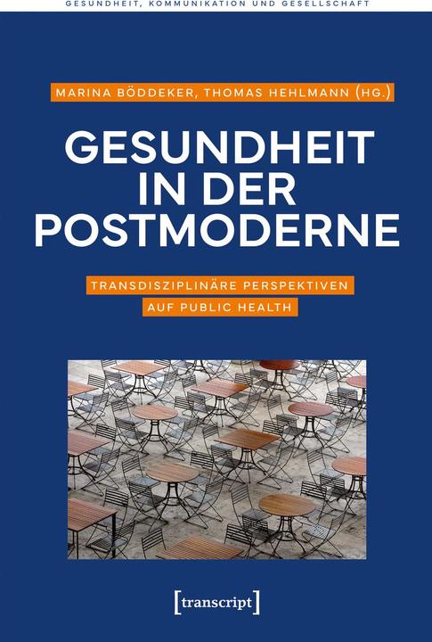 Gesundheit in der Postmoderne (German, Maria Arndt, Marina Böddeker, Thomas Hehlmann, 2025)