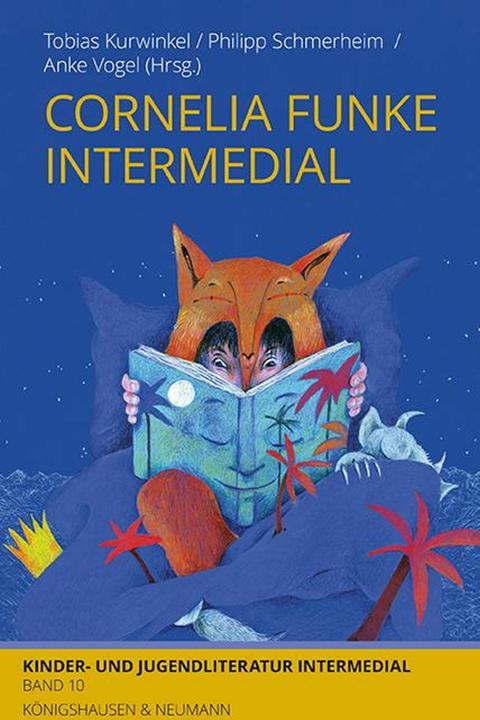 Cornelia Funke intermedial (German, Anke Vogel, Philipp Schmerheim, Tobias Kurwinkel, 2025)