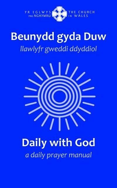 Produktbild Beunydd gyda Duw / Daily with God - Llawlyfr Gweddi Ddyddiol / A Daily Prayer Manual (Englisch, Y. Lolfa, 2024)