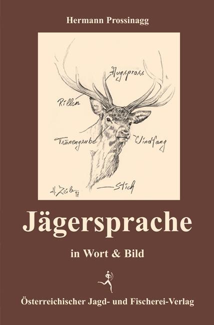 Produktbild Jägersprache (Deutsch, Hermann Prossinagg, 2018)