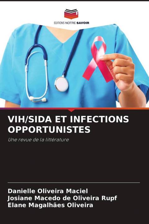 Produktbild Vih/Sida Et Infections Opportunistes (Josiane Macedo de Oliveira Rupf, Elane Magalhães Oliveira, Danielle Oliveira Maciel, 2024)