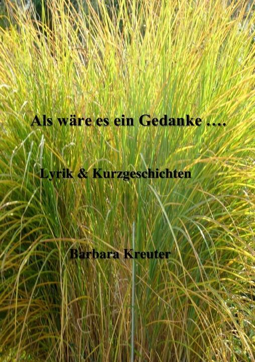 Produktbild Als wäre es ein Gedanke (Barbara Kreuter, 2017)