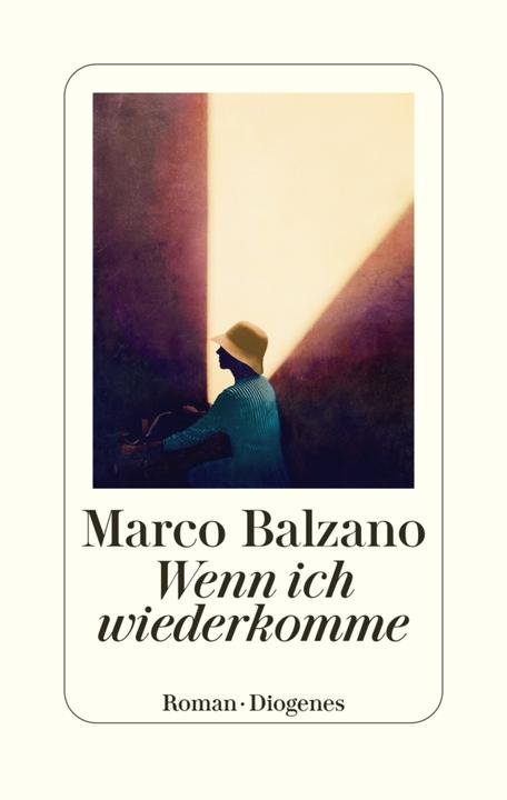 Produktbild Wenn ich wiederkomme (Deutsch, Marco Balzano, 2021)